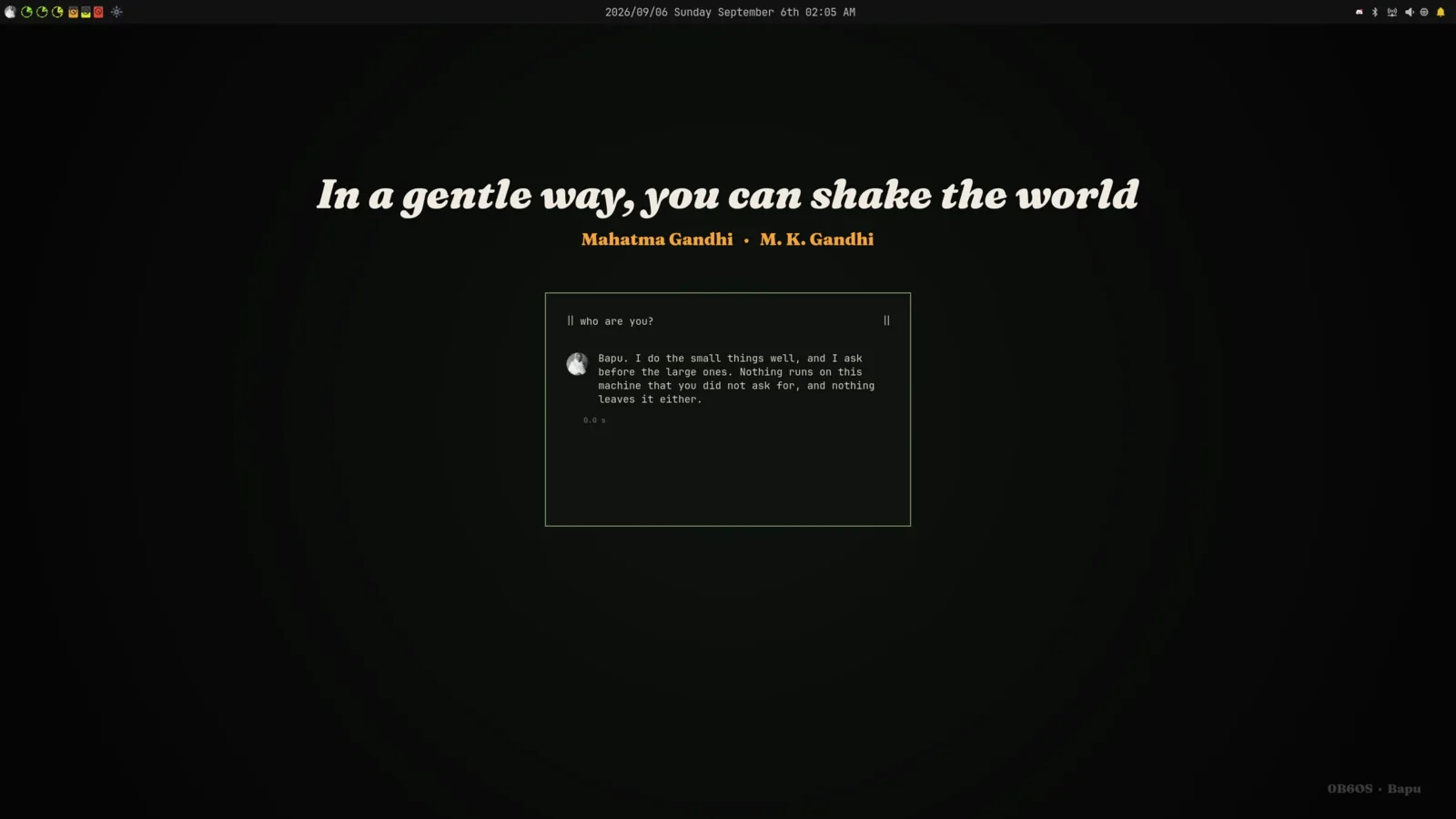 First boot as Bapu: a wallpaper reading 'In a gentle way, you can shake the world', and the agent answering in character in a saffron-and-green palette with danda prompt glyphs.
